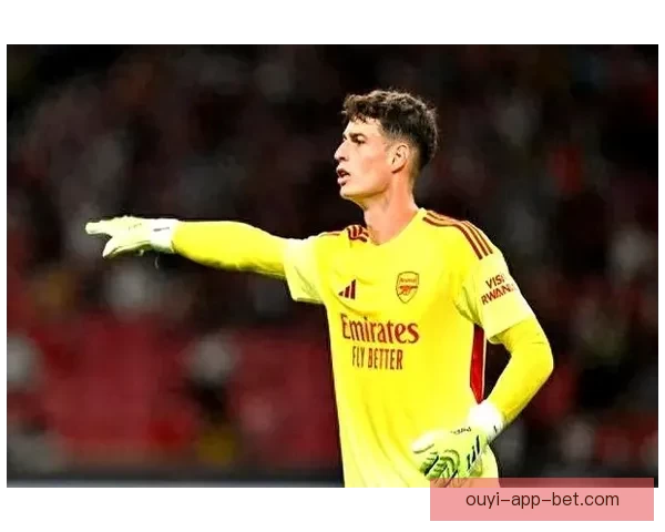 阿尔特塔称首发门将选择简单 凯帕完全配得上出场